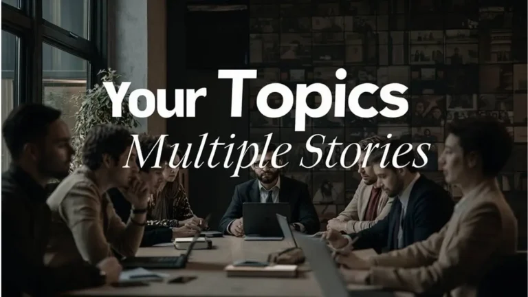 Your Topics Multiple Stories