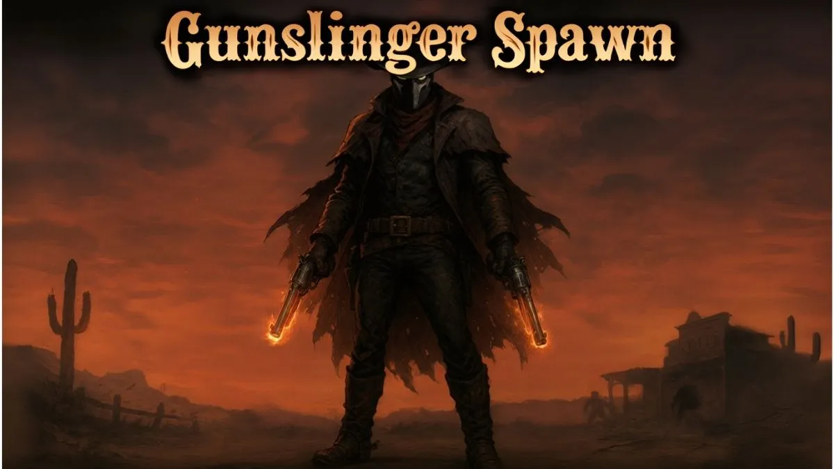 Gunslinger spawn